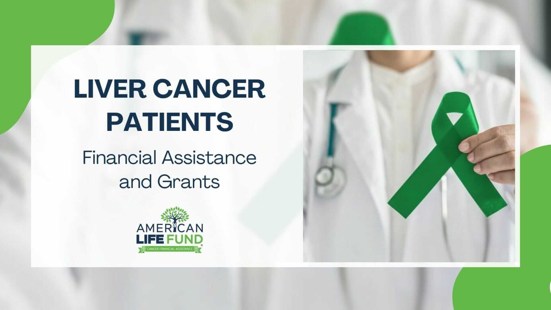 Blog feature image with a doctor holding a green ribbon and a caption that says liver cancer patients